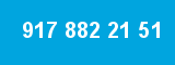 917 882 21 51